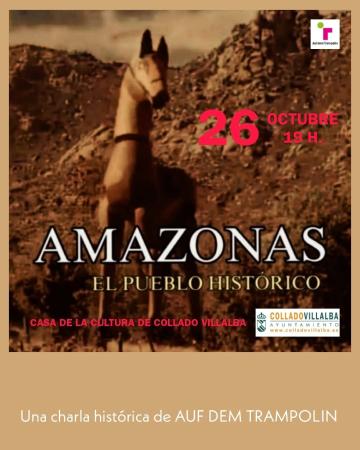 Conferencia de Historia: Desiertos y estepas: espacios de libertad. AMAZONAS